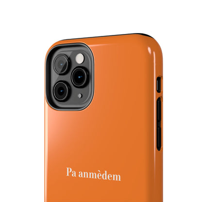 Pa anmèdem — Phone Case