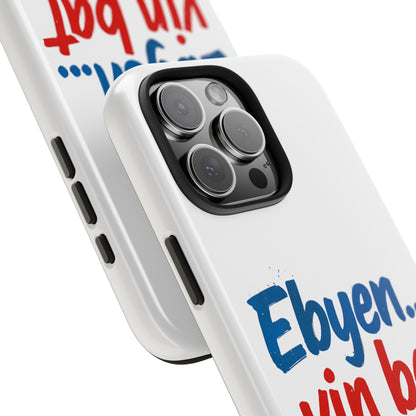 Ebyen Vin Bat Mwen – Phone Case