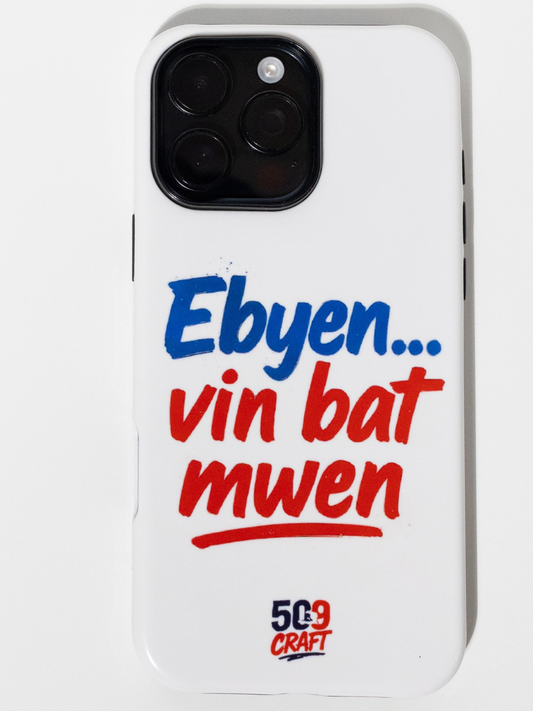 Ebyen Vin Bat Mwen – Phone Case