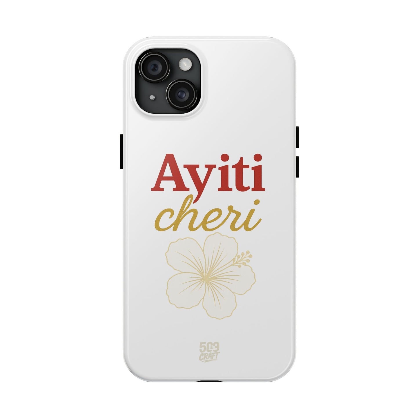 Ayiti cheri – Phone Case